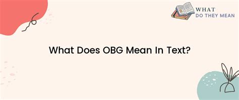 OBG Meaning .